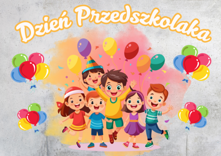 DZIEŃ PRZEDSZKOLAKA